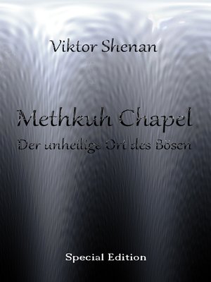 cover image of Methkuh Chapel--Der unheilige Ort des Bösen Special Edition